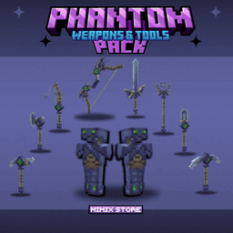 Phantom Weapons & Tools!